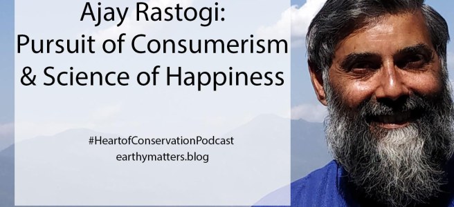 Ajay Rastogi #HeartofConservationPodcast #storiesfromthewild